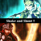 Shake and Shout！！