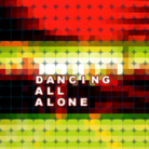 DANCING ALL ALONE