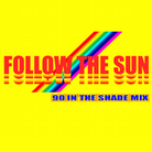 FOLLOW THE SUN