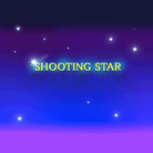 SHOOTING STAR