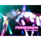 POSSESSION(EDP Live Mix)-bg.png