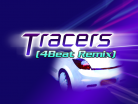Tracers (4Beat Remix)