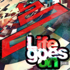 Life goes on
