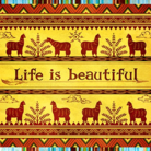 Life is beautiful