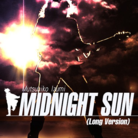 MIDNIGHT SUN (Long Version)