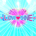 LOVE♥SHINE