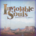 Inviolable Souls