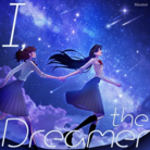 I, the Dreamer