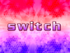 switch