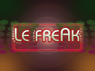 LE FREAK