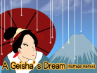 A Geisha's Dream (Ruffage Remix)