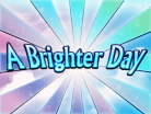 A Brighter Day