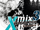 Xmix3 (Stomp Dem Groove)