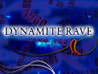 DYNAMITE RAVE