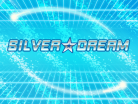 SILVER DREAM