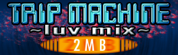 Trip Machine (Luv Mix)