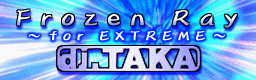 Frozen Ray for EXTREME(AnotherEDIT)