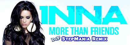 More than friends (Shoco Naid Vs Mr Jd DvF StepMania Remix)