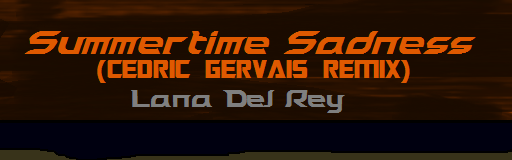 Summertime Sadness (CG Remix)