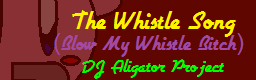 The Whistle Song (Blow My Whistle Bitch)