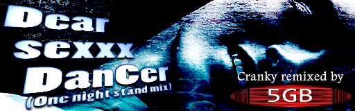 [From SC2016] - Dear Sexxx DanCer (One night stand mix)