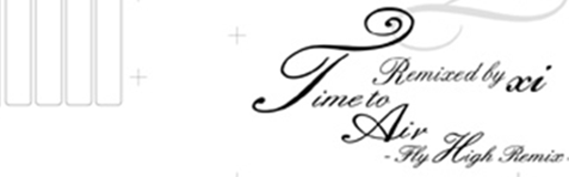 Time to Air -Fly High Remix-