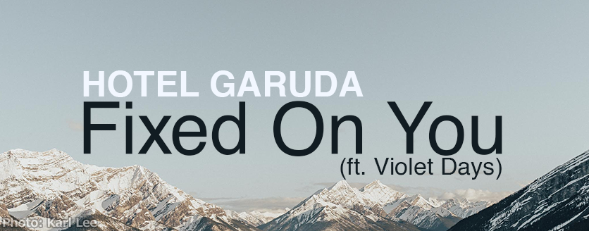 Fixed On You (ft. Violet Days)