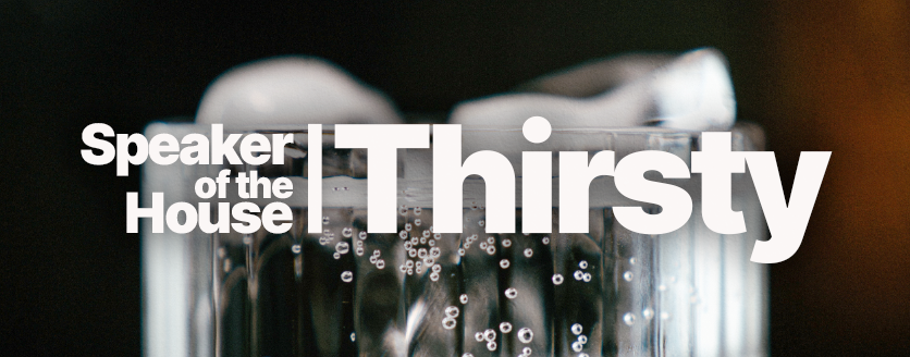 Thirsty