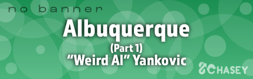 Albuquerque (Part 1)