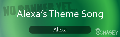 Alexa's Theme Song