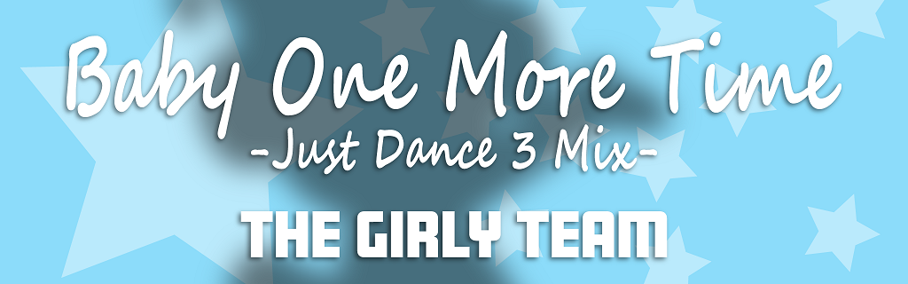 Baby One More Time -Just Dance 3 Mix-