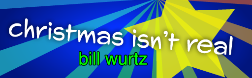 Christmas Isn't Real