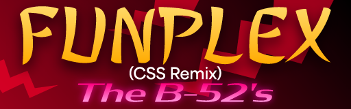 Funplex (CSS Remix)