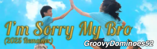 I'm Sorry My Bro (2025 Remaster)