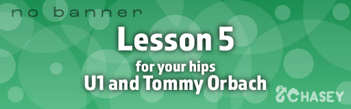 Lesson 5 for your hips