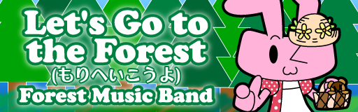 Let's Go to the Forest (Mori e ikou yo)