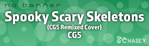 Spooky Scary Skeletons (CG5 Remixed Cover)