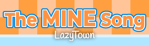The Mine Song
