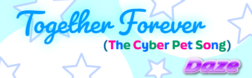 Together Forever (The Cyber Pet Song)