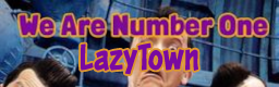 We Are Number One