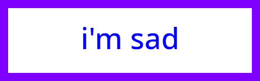 i'm sad