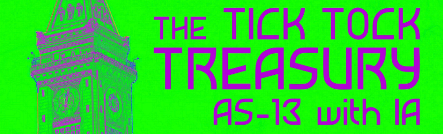 The Tick Tock Treasury (AS-13 Remix) (with IA)