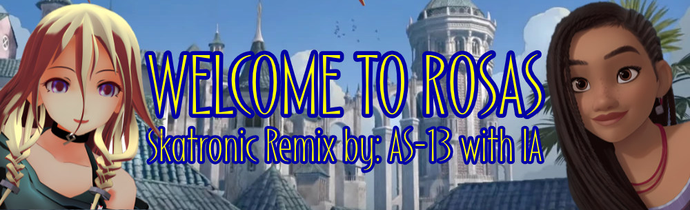 Welcome to Rosas (Skatronic Remix) (with IA)