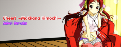 Cheer! ~Makkana Kimochi~