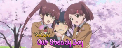 Our Steady Boy