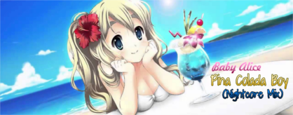 Pina Colada Boy (Nightcore Mix)