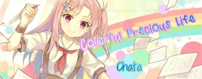 Colorful Precious Life
