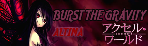 Burst the Gravity - Accel World
