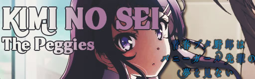Kimi no Sei - Seishun Buta Yarou wa Bunny Girl Senpai no Yume o Minai
