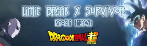 Limit Break x Survivor - Dragon Ball Super
